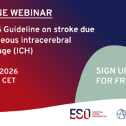 ESO-EANS Guideline Webinar on stroke due to spontaneous intracerebral haemorrhage (ICH)