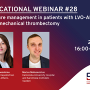ESO Education webinar #28 - Blood pressure management in patients with LVO-AIS undergoing mechanical thrombectomy