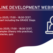 Guideline Development Webinar - Part 1: theoretical part including the GRADE Steps